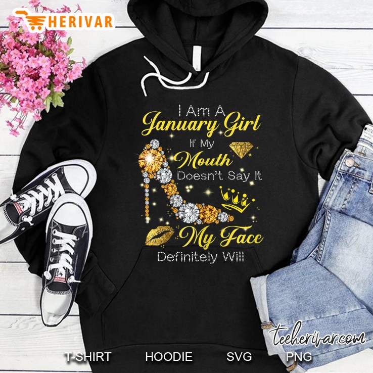 I Am A January Girl If My Mouth Doesn