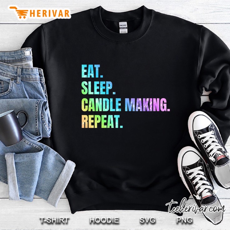 Eat Sleep Candle Making Repeat Sweatshirt
