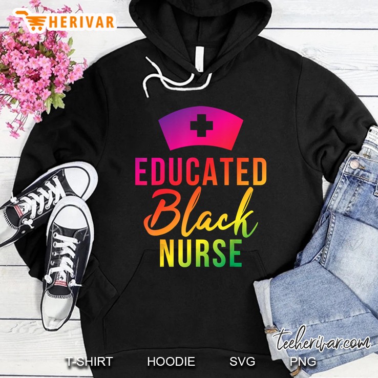 Educated Black Nurse Version2 Hoodie