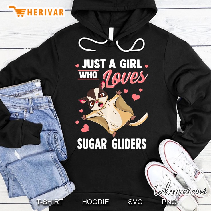 Just A Girl Who Loves Sugar Gliders Hoodie
