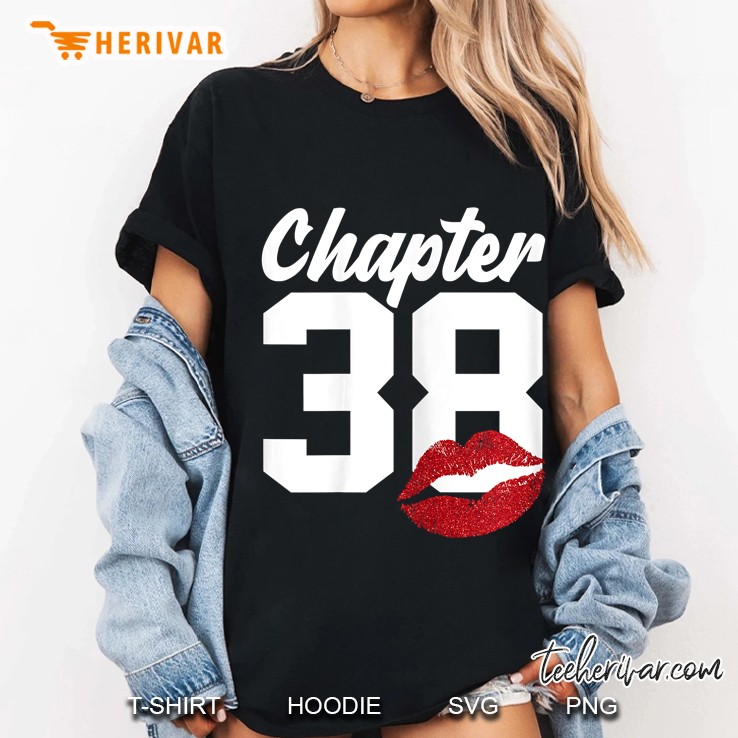 Chapter 38 38th Birthday Lips Version Ladies Tee