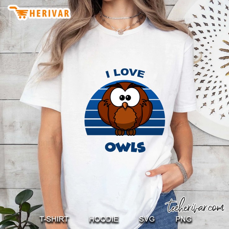I Love Owls Owl Lover Version Ladies Tee