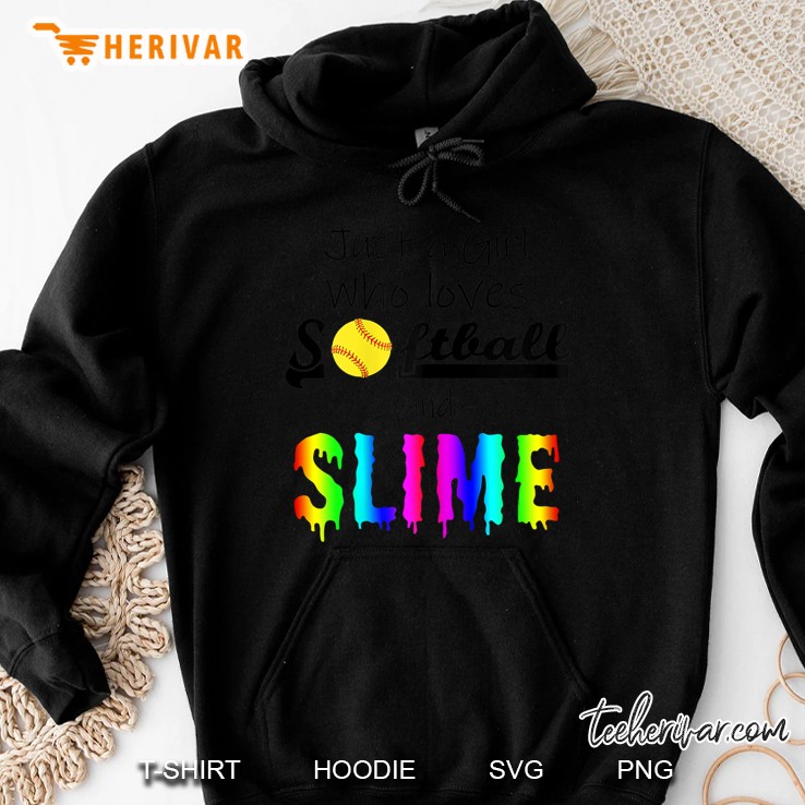 Just A Girl Who Loves Softball And Slime Hoodie