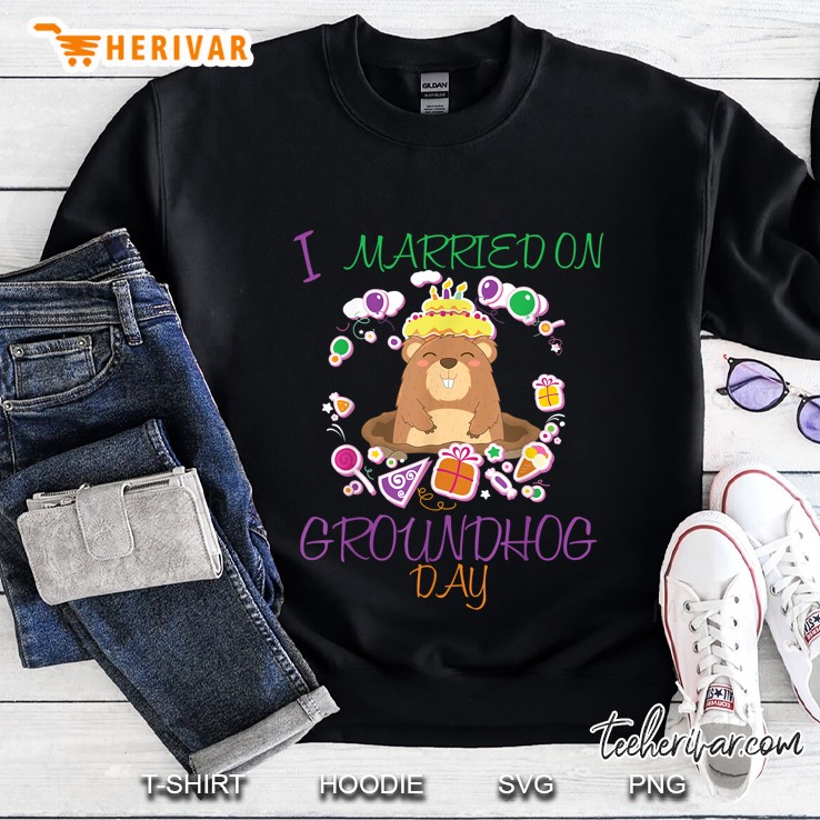 I Married On Groundhog Day Wedding Anniversary Sweatshirt