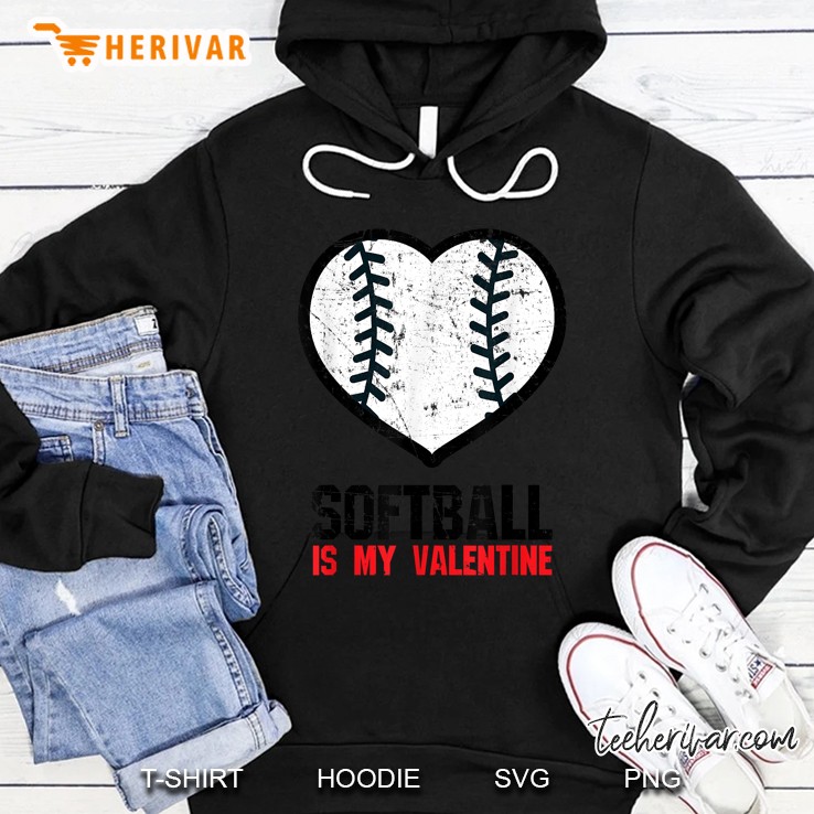 Softball Is My Valentine Hoodie