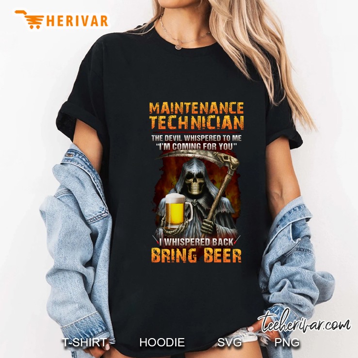 Maintenance Technician I Whispered Back Bring Beer Grim Reaper Version Ladies Tee