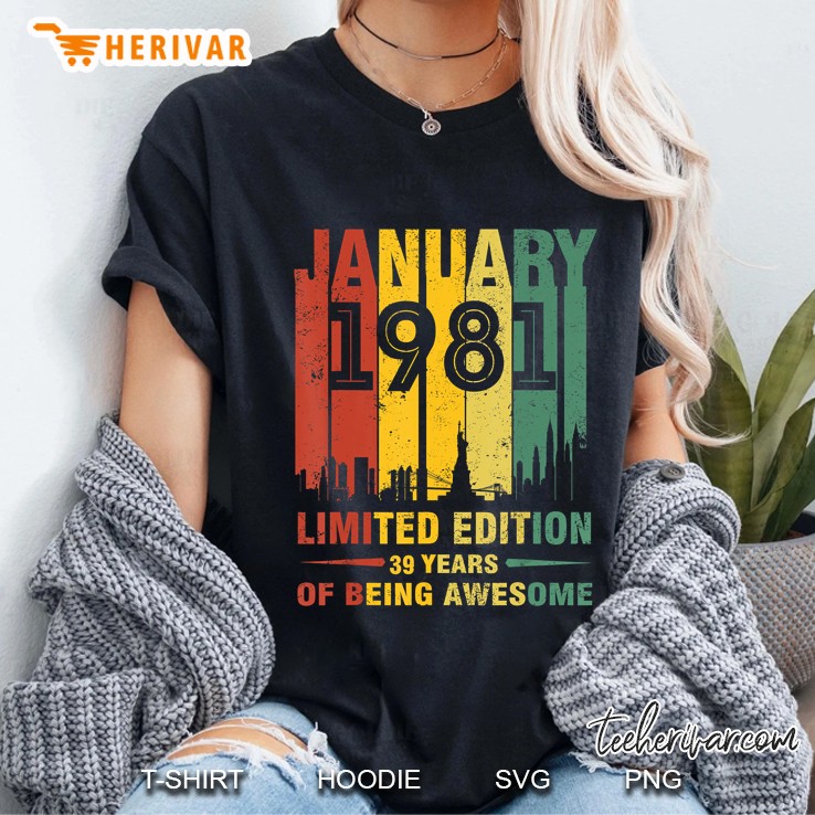 January 1981 Limited Edition 39 Years Of Being Awesome Vintage Version Ladies Tee