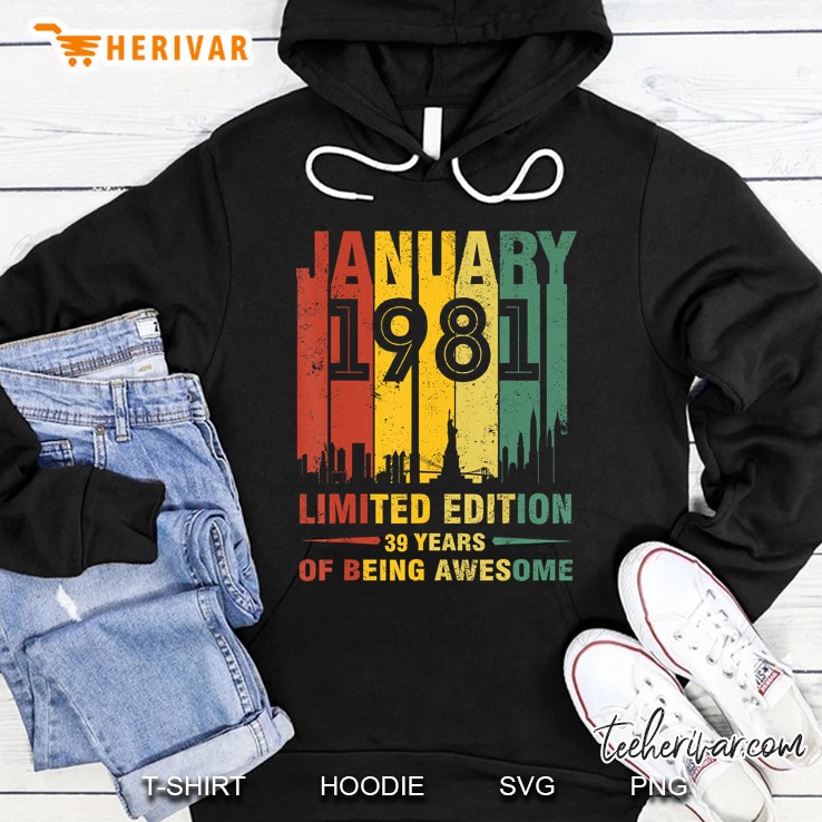 January 1981 Limited Edition 39 Years Of Being Awesome Vintage Version Hoodie
