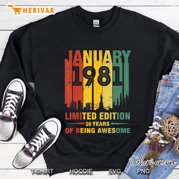 January 1981 Limited Edition 39 Years Of Being Awesome Vintage Version Sweatshirt
