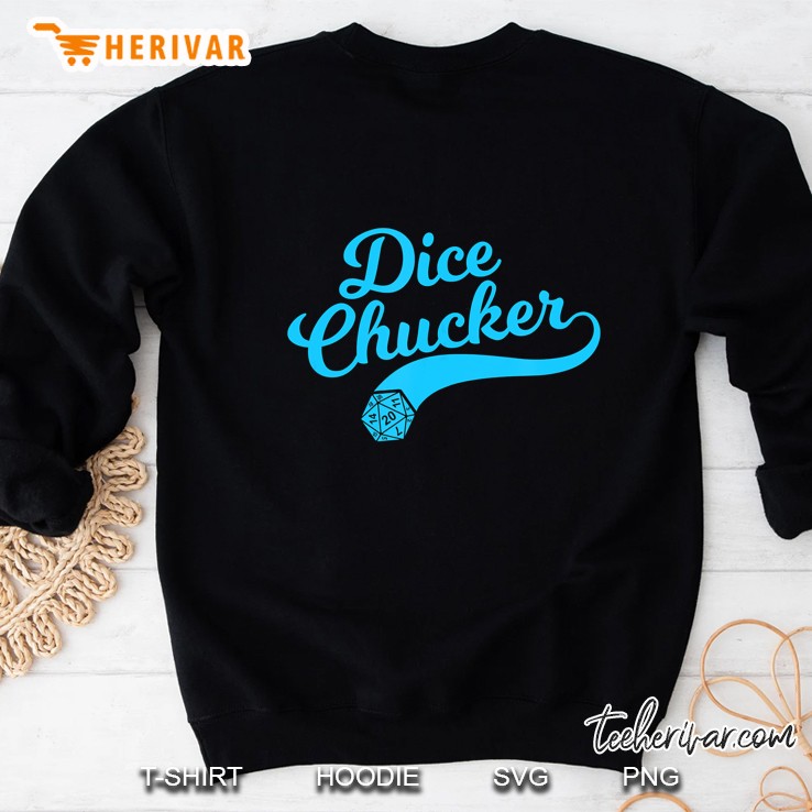 Dice Chucker D20 Dice Tabletop Game Sweatshirt