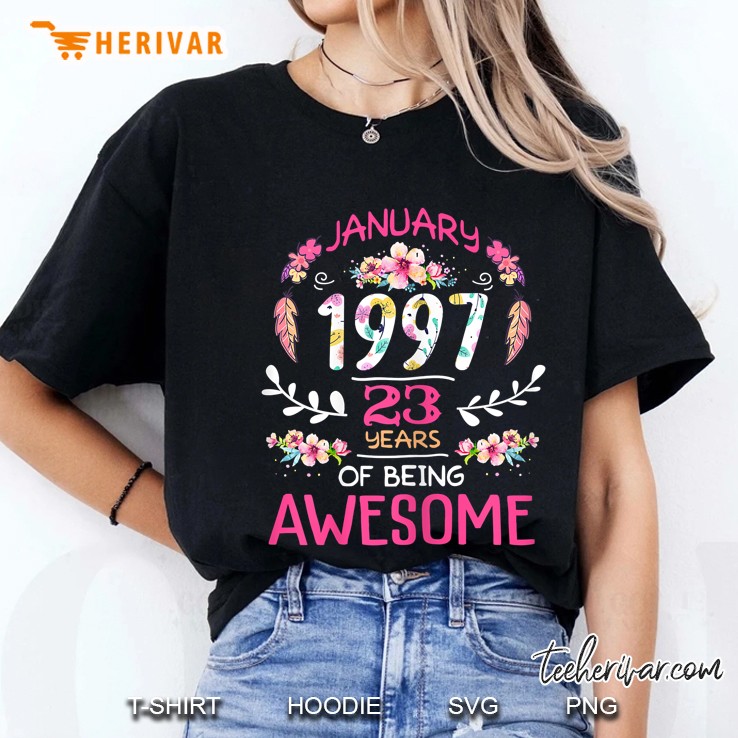 January 1997 23 Years Of Being Awesome Ladies Tee