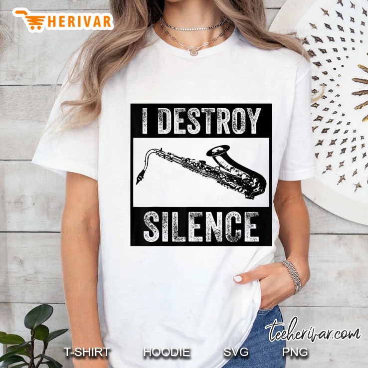 I Destroy Silence Saxophone Ladies Tee