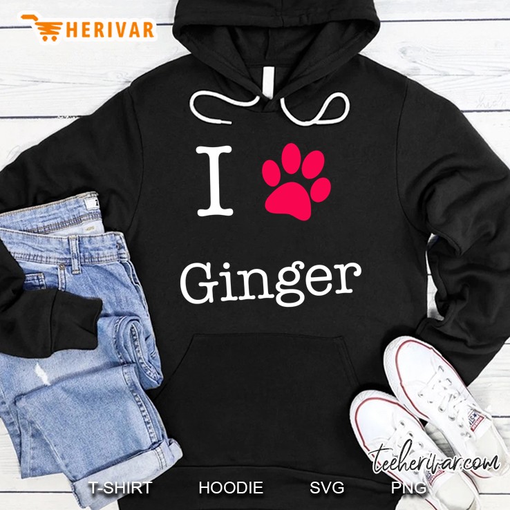 I Love Ginger Paw Dog Version Hoodie