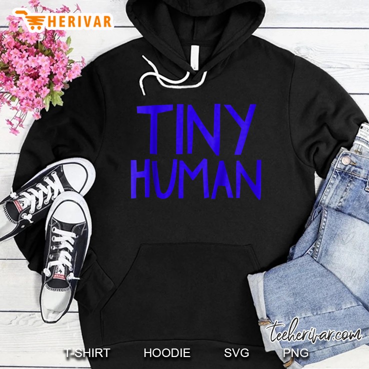 Tiny Human Hoodie