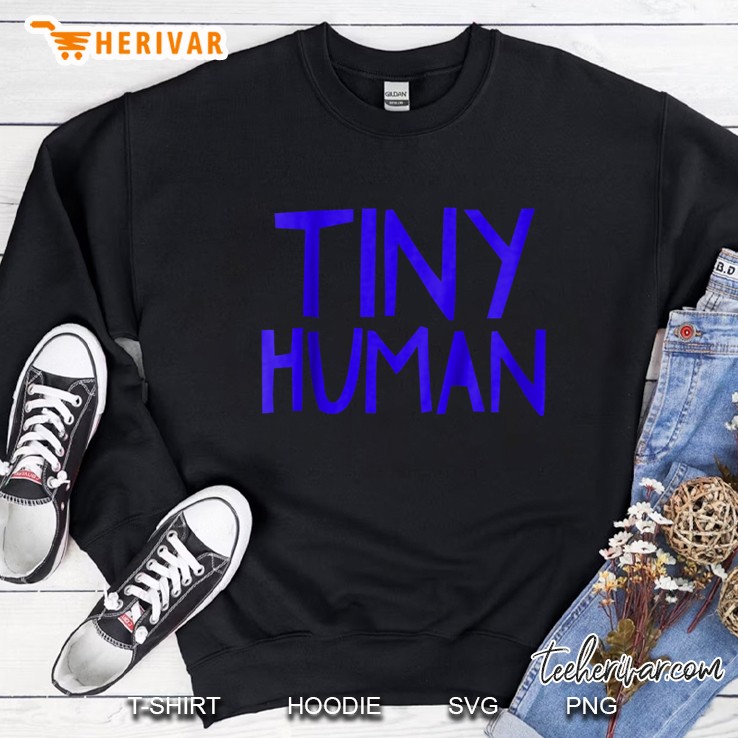 Tiny Human Sweatshirt