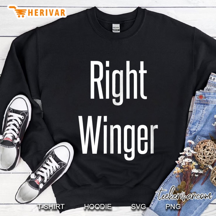 Right Winger Conservative Republican Sweatshirt