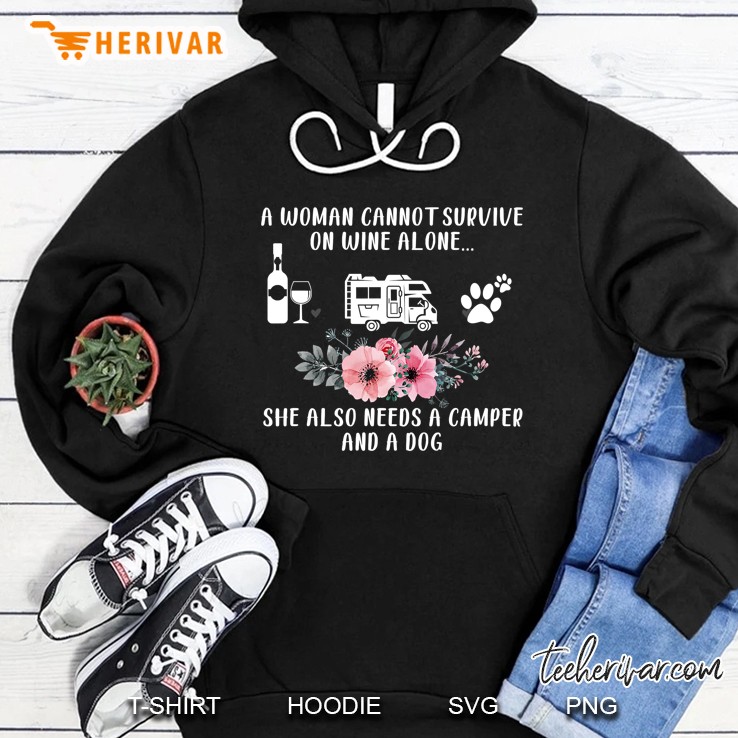 A Woman Cannot Survive On Wine Alone She Also Needs A Camper And A Dog Flower Version 2 Hoodie