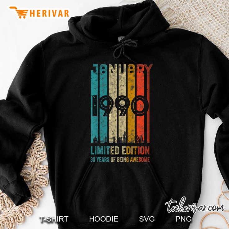 January 1990 Limited Edition 30 Years Of Being Awesome Vintage Version Hoodie