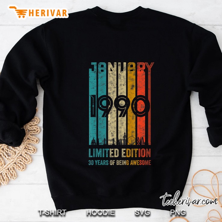 January 1990 Limited Edition 30 Years Of Being Awesome Vintage Version Sweatshirt