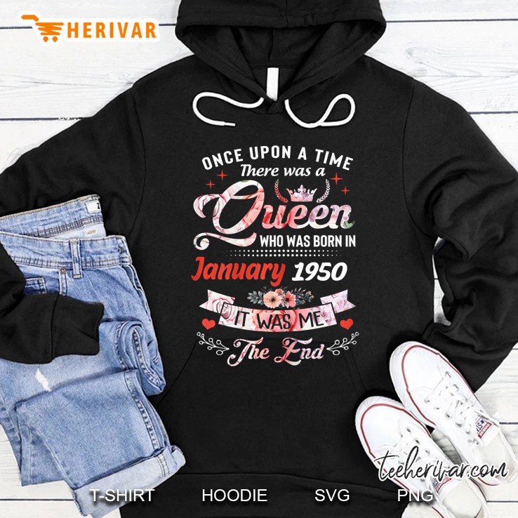 Once Upon A Time There Was A Queen Who Was Born In January 1950 Floral Version Hoodie