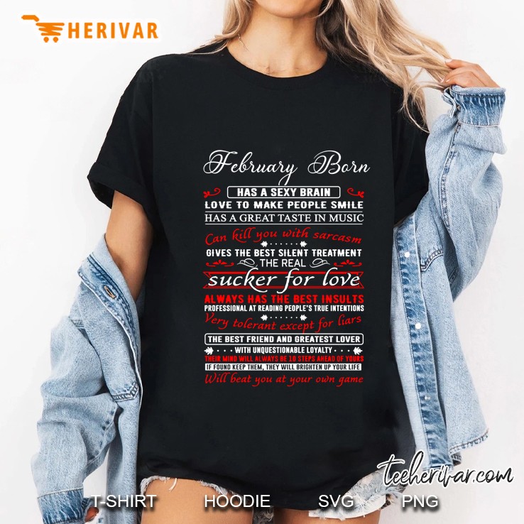 February Born Has A Sexy Brain Loves To Make People Smile Version2 Ladies Tee