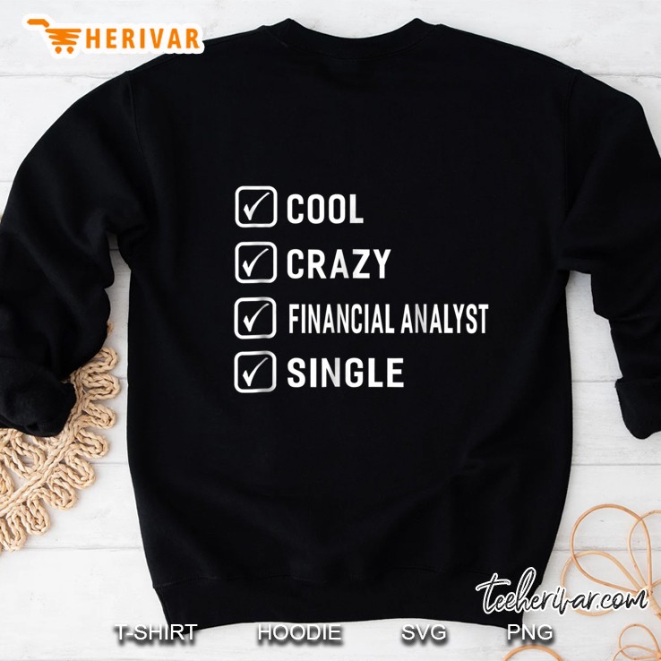Cool Crazy Financial Analyst Single Sweatshirt