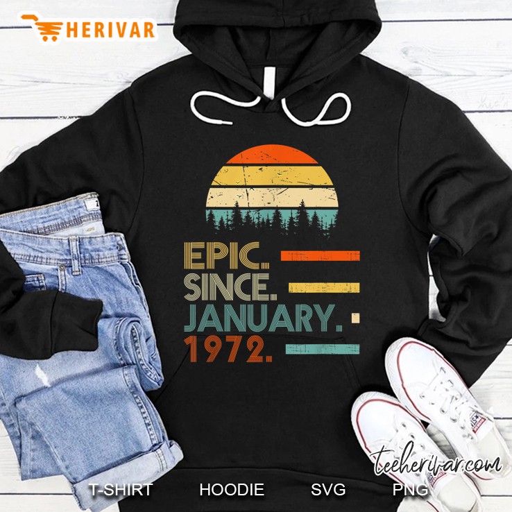Epic Since January 1972 48Th Birthday Hoodie