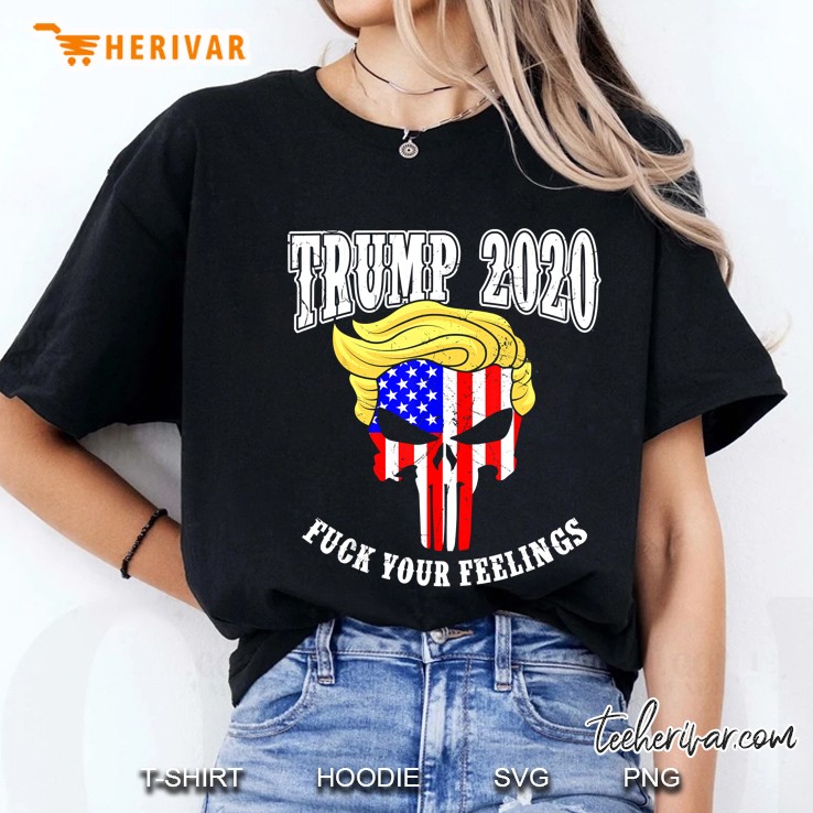 Trump 2020 Fuck Your Feelings Skull Usa Flag Version Ladies Tee