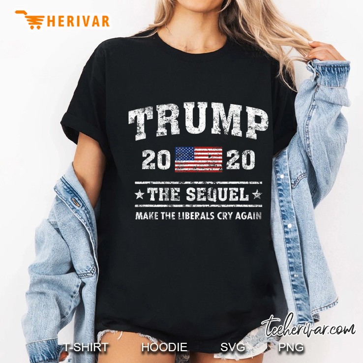 Trump 2020 The Sequel Make The Liberals Cry Again American Flag Version2 Ladies Tee