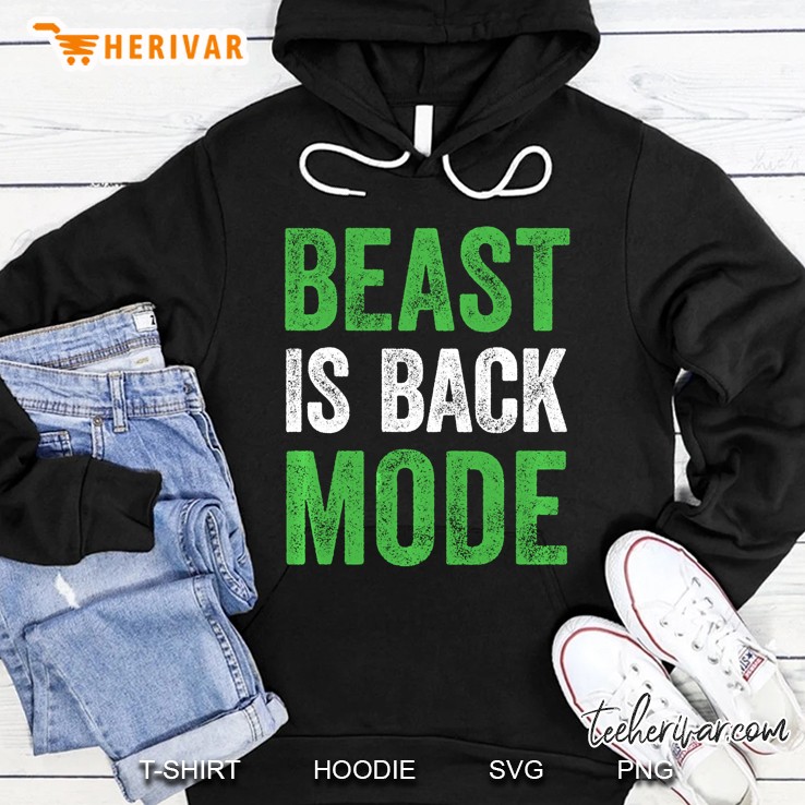 Beast Is Back Mode Version2 Hoodie