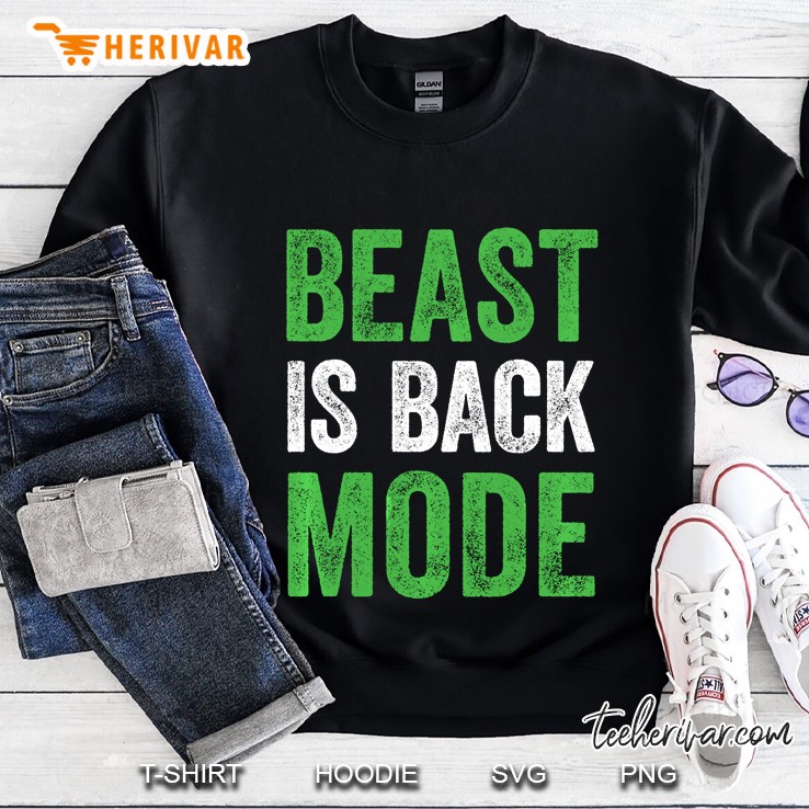 Beast Is Back Mode Version2 Sweatshirt
