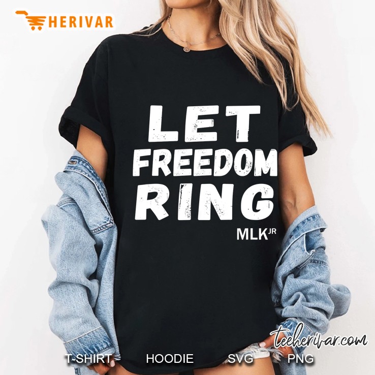 Let Freedom Ring MLK Ladies Tee