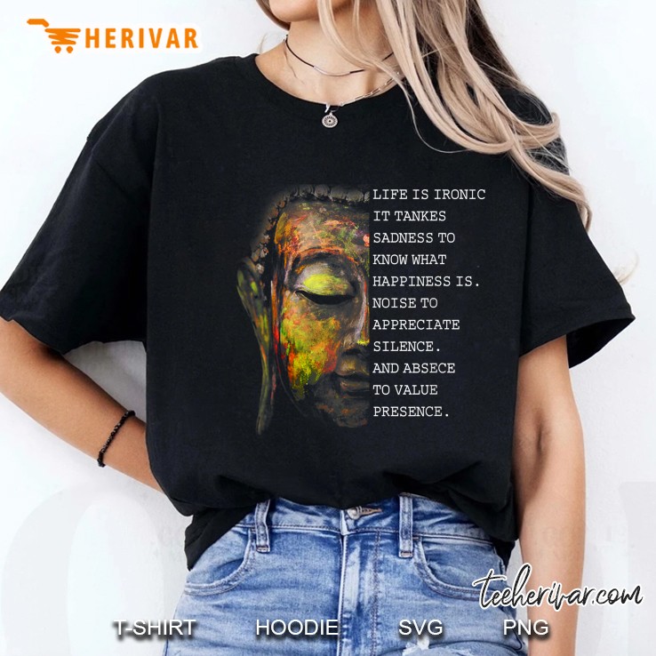 Life Is Ironic It Tankes Sadness To Know What Eappiness Is Ladies Tee