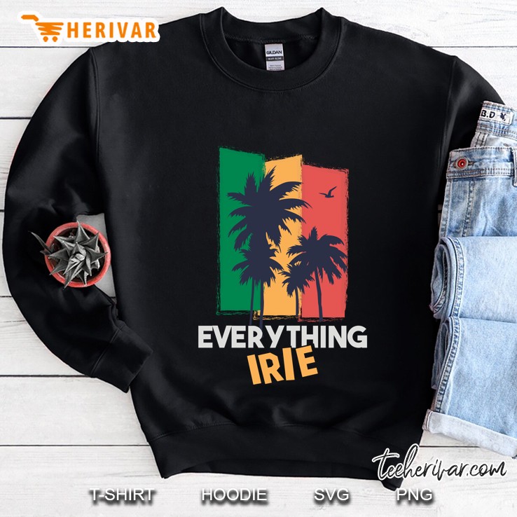 Everything Irie Reggae Sweatshirt