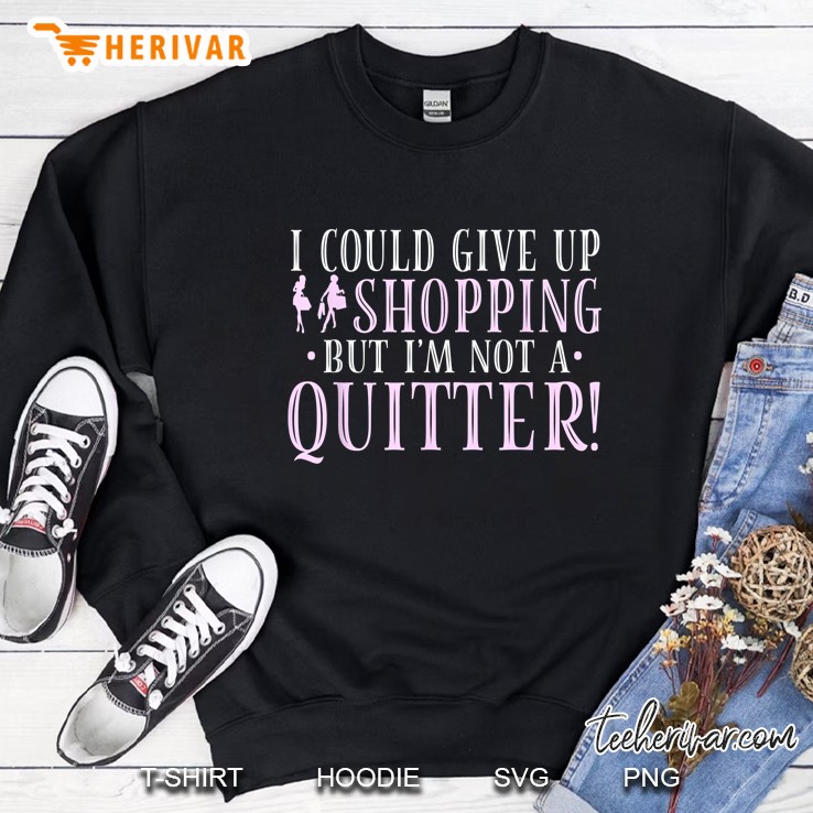 I Could Give Up Shopping But I