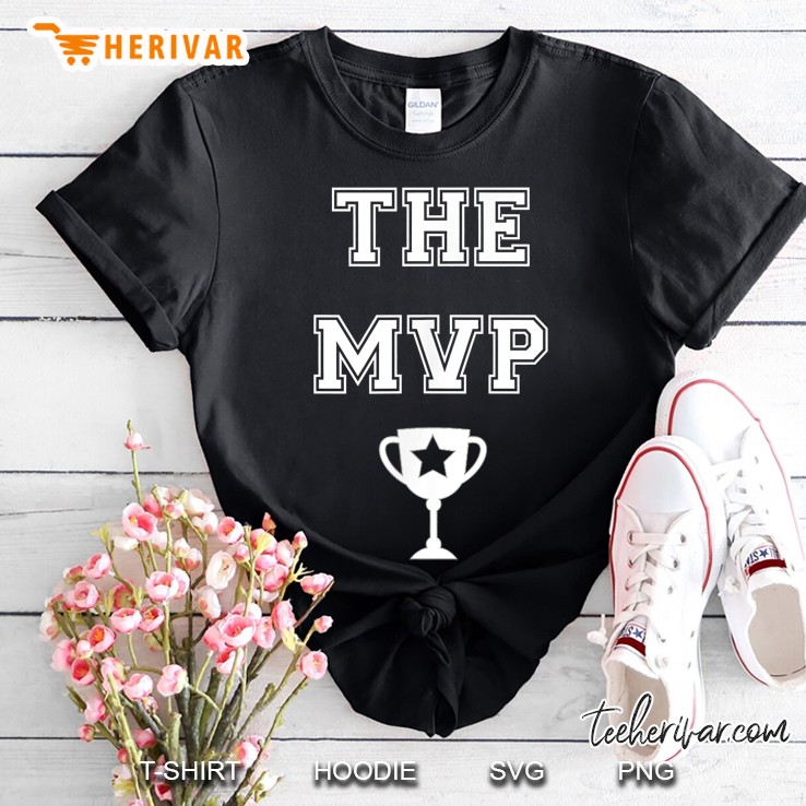 The Mvp Father Mother Son Daughter Matching Shirt