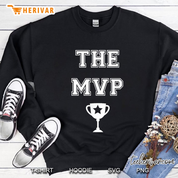 The MVP Most Valuable Player Sweatshirt