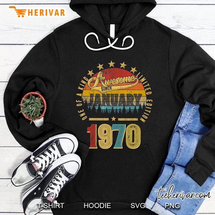 One Of A Kind Limited Edition Awesome Since January 1970 Vintage Version2 Hoodie