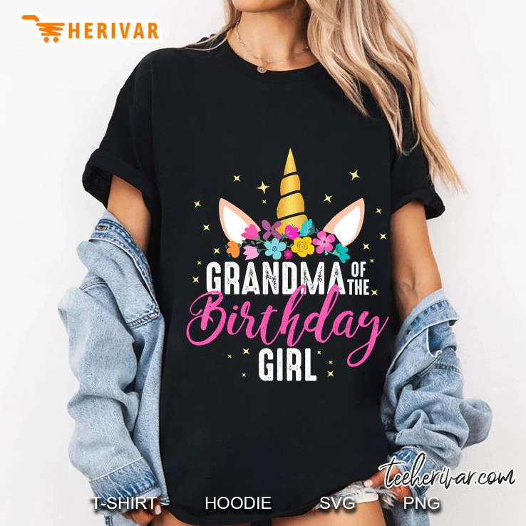 Grandma Of The Birthday Girl Unicorn Version Ladies Tee