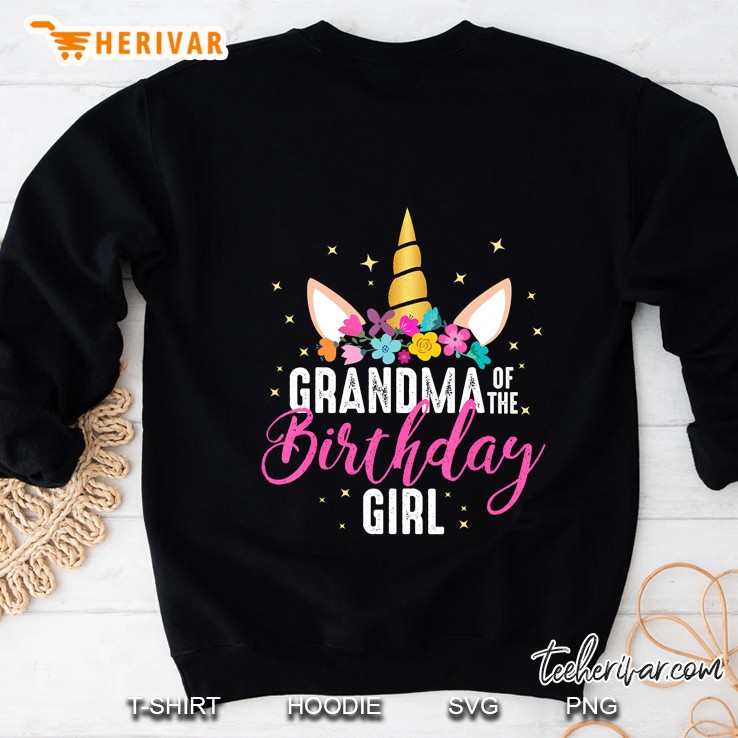Grandma Of The Birthday Girl Unicorn Version Sweatshirt