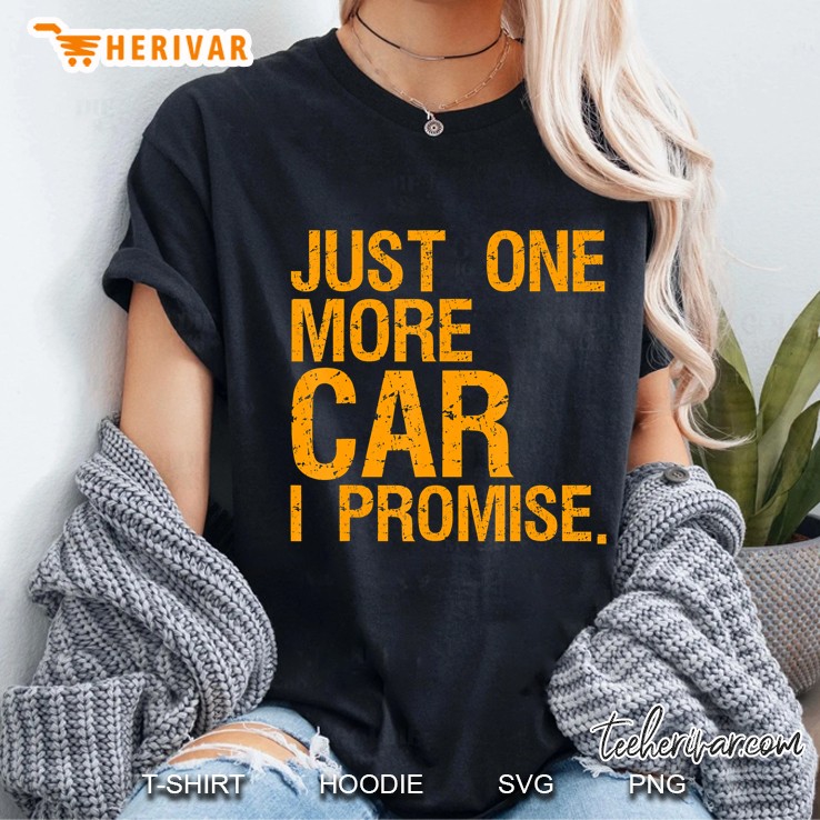 Just One More Car I Promise Version2 Ladies Tee