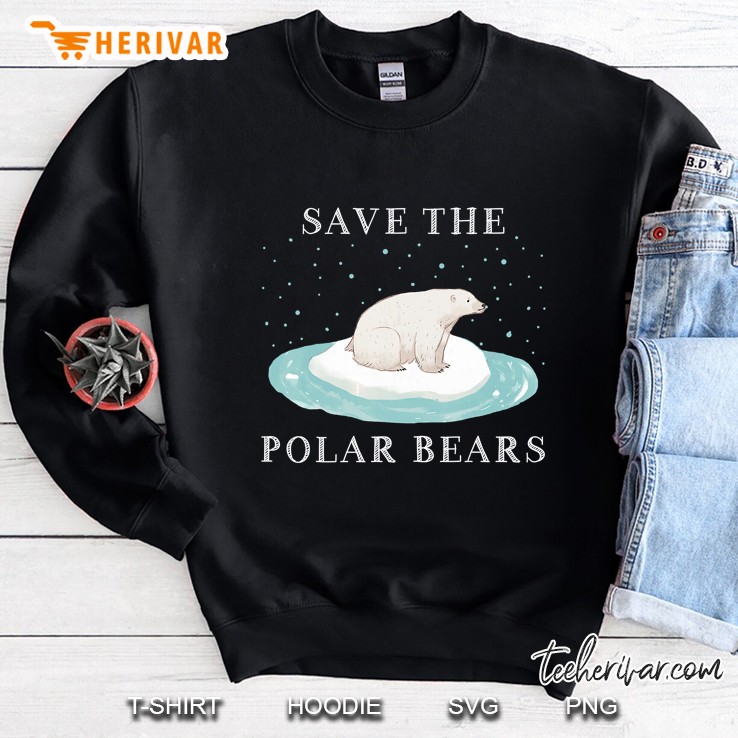 Save The Polar Bears Sweatshirt