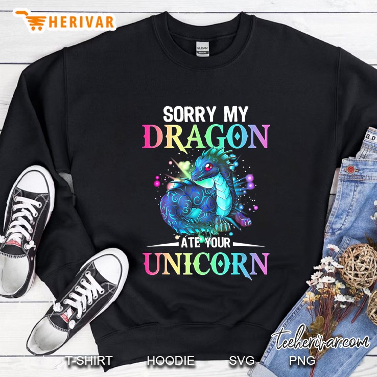 Sorry My Dragon Ate Your Unicorn Colorful Version Sweatshirt
