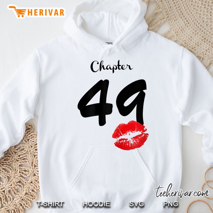 Chapter 49 49th Birthday Lips Version2 Hoodie