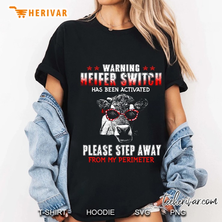 Warning Heifer Switch Has Been Activated Cow With Glasses Version Ladies Tee