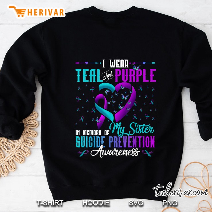 I Wear Teal And Purple In Memory Of My Sister Suicide Prevention Awareness Sweatshirt