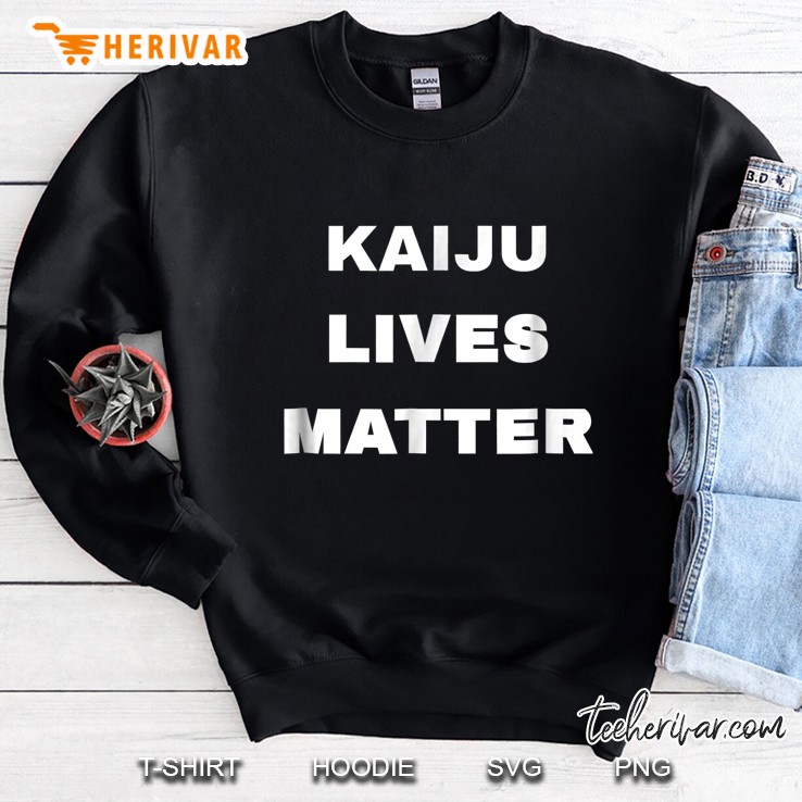 Kaiju Lives Matter Sweatshirt
