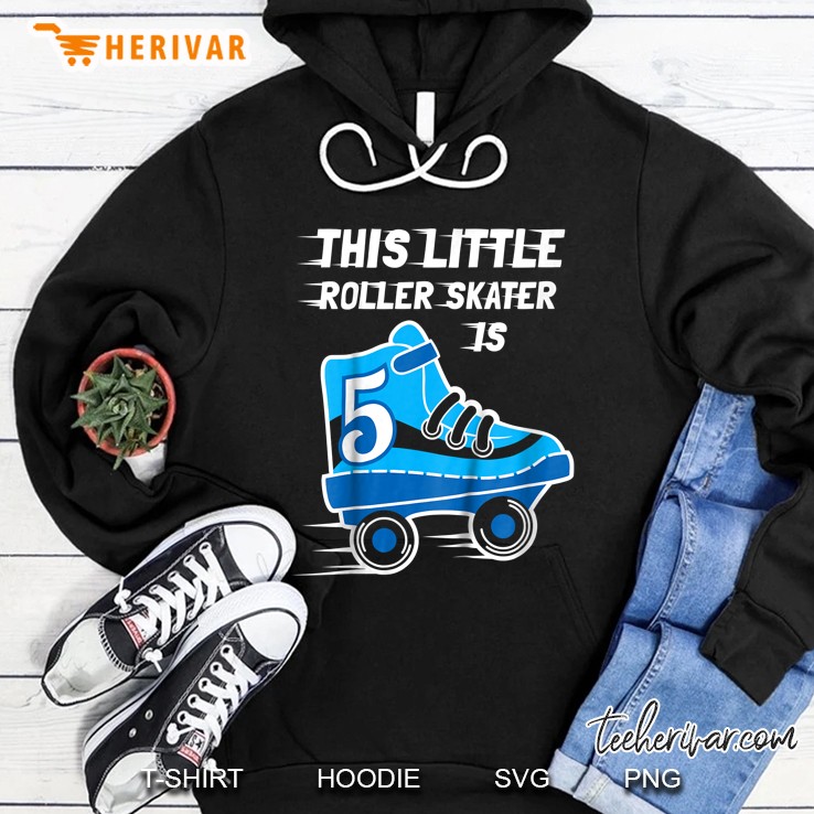 This Little Roller Skater Is 5 Hoodie