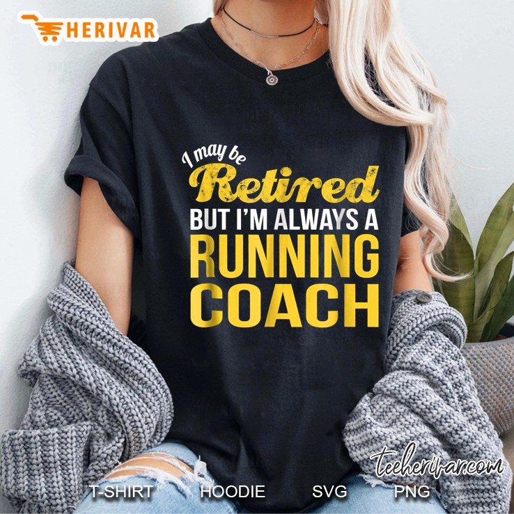 I May Be Retired But I