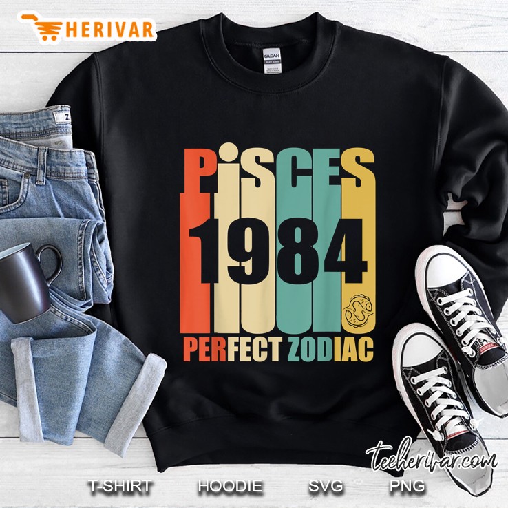 Pisces 1984 Perfect Zodiac Vintage Version Sweatshirt